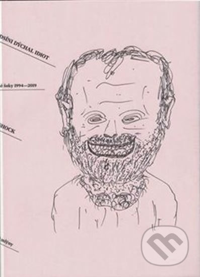 Kniha: V předsíni dýchal idiot (Viki Shock). Větrné mlýny, 2020 Kniha: V předsíni dýchal idiot (Viki Shock). Větrné mlýny, 2020