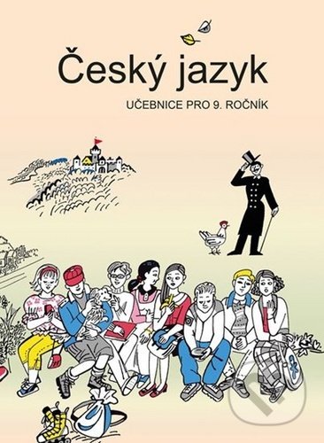 Kniha: Český jazyk učebnice pro 9. ročník (František Šafránek, Vladimíra Bičíková a Zdeněk Topil). Tobiáš, 2020 Kniha: Český jazyk učebnice pro 9. ročník (František Šafránek, Vladimíra Bičíková a Zdeněk Topil). Tobiáš, 2020