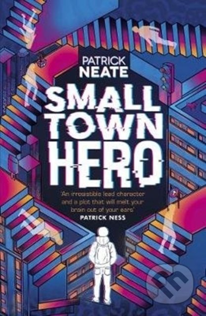 Kniha: Small Town Hero (Patrick Neate). Andersen, 2020 Kniha: Small Town Hero (Patrick Neate). Andersen, 2020