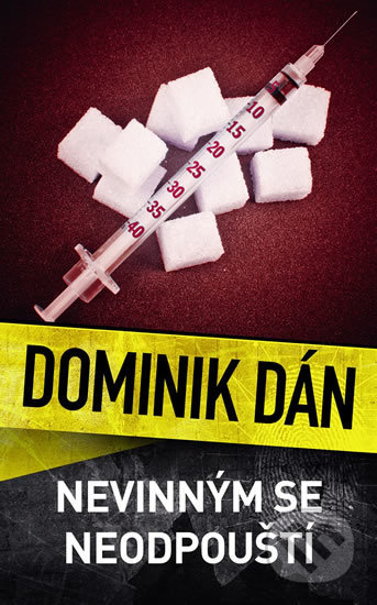 Kniha: Nevinným se neodpouští (Dominik Dán). Slovart CZ, 2020 Kniha: Nevinným se neodpouští (Dominik Dán). Slovart CZ, 2020