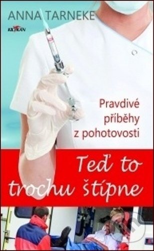 Kniha: Teď to trochu štípne (Anna Tarneke). Alpress, 2020 Kniha: Teď to trochu štípne (Anna Tarneke). Alpress, 2020