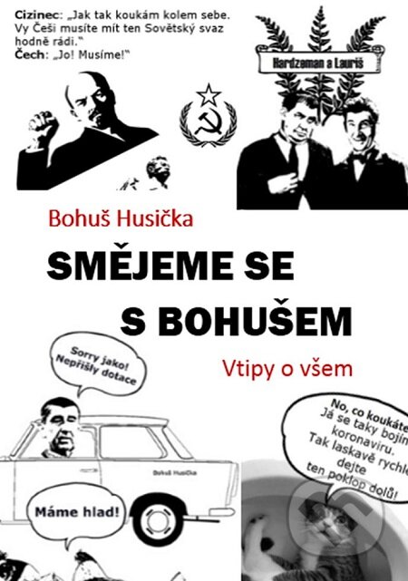 E-kniha: Smějeme se s Bohušem (Bohuš Husička). Splendidum družstvo E-kniha: Smějeme se s Bohušem (Bohuš Husička). Splendidum družstvo