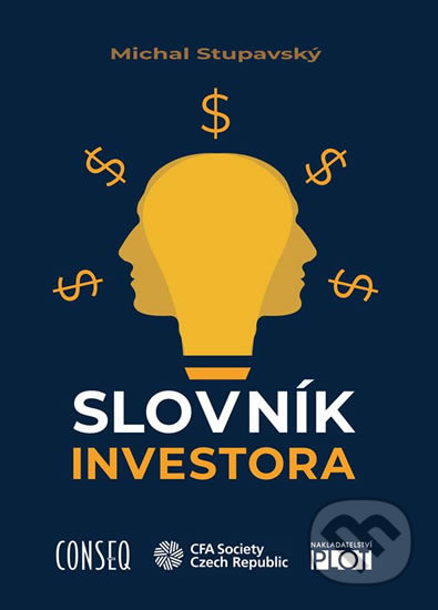Kniha: Slovník investora (Michal Stupavský). Plot, 2020 Kniha: Slovník investora (Michal Stupavský). Plot, 2020