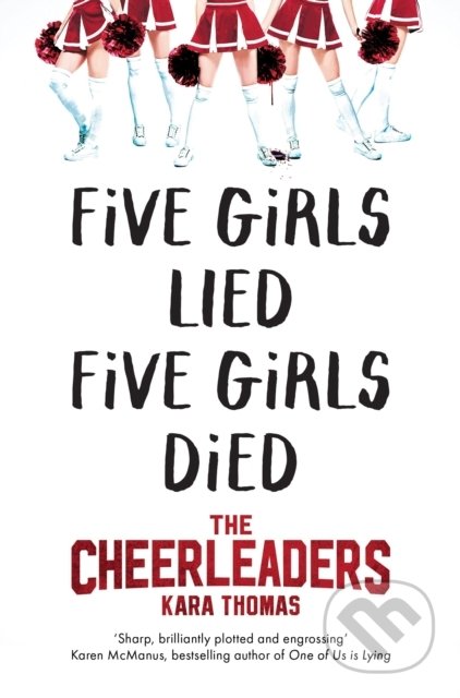 Kniha: The Cheerleaders (Kara Thomas). Macmillan Children Books, 2020 Kniha: The Cheerleaders (Kara Thomas). Macmillan Children Books, 2020
