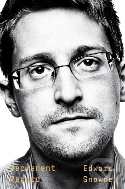 Kniha: Permanent Record (Edward Snowden). Pan Books, 2020 Kniha: Permanent Record (Edward Snowden). Pan Books, 2020