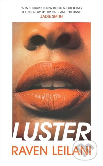 Kniha: Luster (Raven Leilani). Picador, 2020 Kniha: Luster (Raven Leilani). Picador, 2020