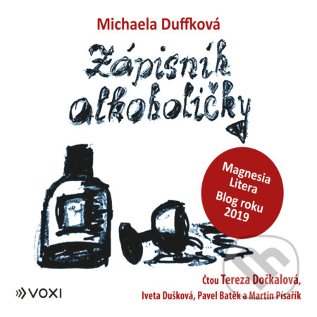Audiokniha: Zápisník alkoholičky (Michaela Duffková). Voxi, 2020 Audiokniha: Zápisník alkoholičky (Michaela Duffková). Voxi, 2020