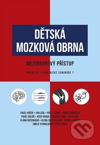 Kniha: Dětská mozková obrna (Jan Lebl, Pavel Černý a Pavel Kršek). Galén, 2020 Kniha: Dětská mozková obrna (Jan Lebl, Pavel Černý a Pavel Kršek). Galén, 2020
