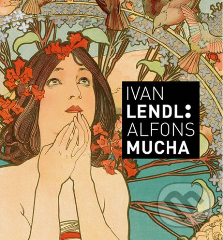 Kniha: Ivan Lendl: Alfons Mucha (Jack Rennert a Karel Srp). Slovart CZ, 2020 Kniha: Ivan Lendl: Alfons Mucha (Jack Rennert a Karel Srp). Slovart CZ, 2020