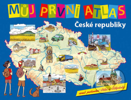 Kniha: Můj první atlas České republiky (Vít Štěpánek). Slovart CZ, 2020 Kniha: Můj první atlas České republiky (Vít Štěpánek). Slovart CZ, 2020