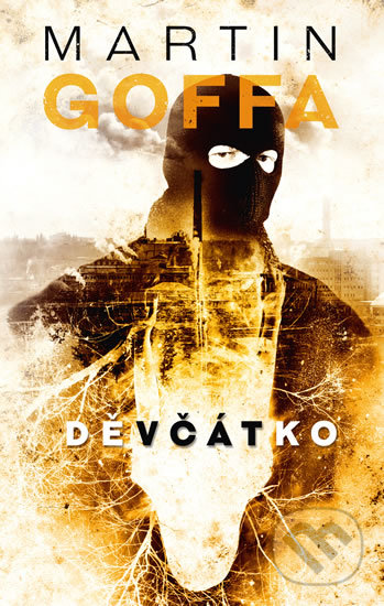 Kniha: Děvčátko (Martin Goffa). Kalibr, 2020 Kniha: Děvčátko (Martin Goffa). Kalibr, 2020