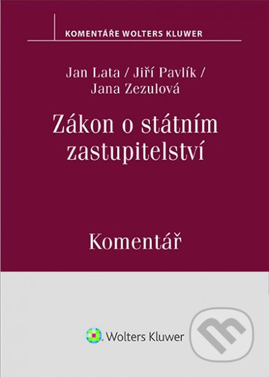 Kniha: Zákon o státním zastupitelství (283/1993 Sb.) (Jan Lata). Wolters Kluwer ČR, 2020 Kniha: Zákon o státním zastupitelství (283/1993 Sb.) (Jan Lata). Wolters Kluwer ČR, 2020