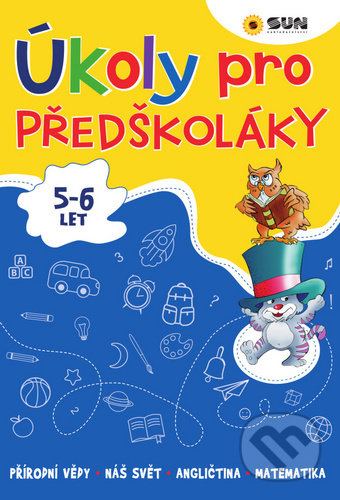 Kniha: Úkoly pro přeškoláky (SUN). SUN, 2020 Kniha: Úkoly pro přeškoláky (SUN). SUN, 2020