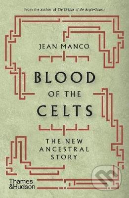 Blood of the Celts - Jean Manco, Thames & Hudson, 2020