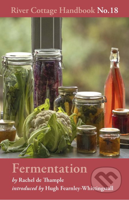 Kniha: Fermentation (Rachel de Thample). Bloomsbury, 2020 Kniha: Fermentation (Rachel de Thample). Bloomsbury, 2020
