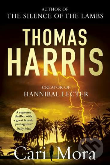 Kniha: Cari Mora (Thomas Harris). Cornerstone, 2020 Kniha: Cari Mora (Thomas Harris). Cornerstone, 2020