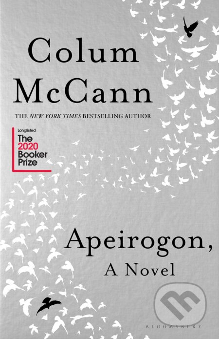 Kniha: Apeirogon (Colum McCann). Bloomsbury, 2020 Kniha: Apeirogon (Colum McCann). Bloomsbury, 2020
