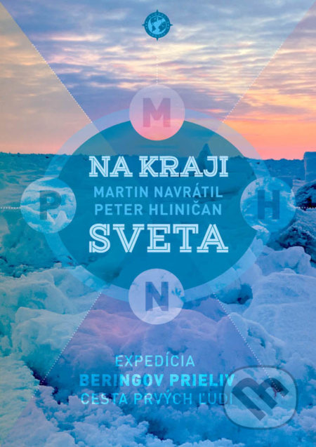 Kniha: Na kraji sveta (Martin Navrátil a Peter Hliničan), 2020 Kniha: Na kraji sveta (Martin Navrátil a Peter Hliničan), 2020