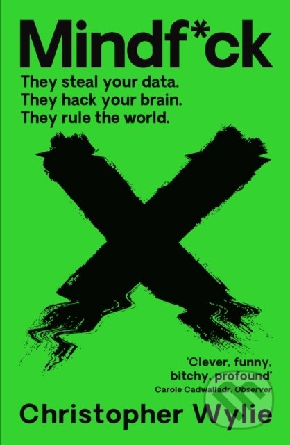 Kniha: Mindf*ck (Christopher Wylie). Profile Books, 2020 Kniha: Mindf*ck (Christopher Wylie). Profile Books, 2020