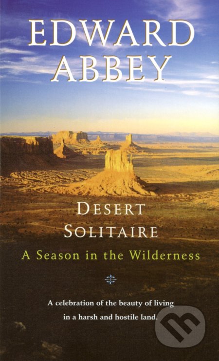 Kniha: Desert Solitaire (Edward Abbey). Ballantine, 1990 Kniha: Desert Solitaire (Edward Abbey). Ballantine, 1990