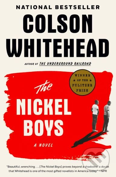 The Nickel Boys - Colson Whitehead, Anchor, 2020
