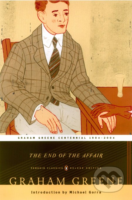 Kniha: The End of the Affair (Graham Greene). Penguin Books, 2004 Kniha: The End of the Affair (Graham Greene). Penguin Books, 2004