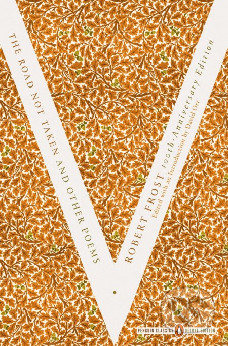 Kniha: The Road Not Taken and Other Poems (Robert Frost). Penguin Books, 2015 Kniha: The Road Not Taken and Other Poems (Robert Frost). Penguin Books, 2015