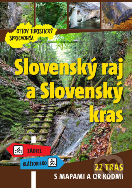 Kniha: Slovenský raj a Slovenský kras (Ottovo nakladatelství). Ottovo nakladatelství, 2020 Kniha: Slovenský raj a Slovenský kras (Ottovo nakladatelství). Ottovo nakladatelství, 2020