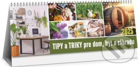 Stolový kalendár Tipy a triky pre dom, byt a záhradu 2025 (Press Group). Press Group, 2024 Stolový kalendár Tipy a triky pre dom, byt a záhradu 2025 (Press Group). Press Group, 2024