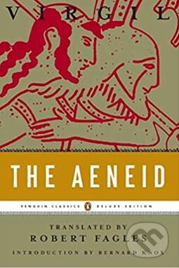 Kniha: The Aeneid (Virgil). Penguin Books, 2011 Kniha: The Aeneid (Virgil). Penguin Books, 2011