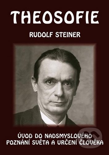 Kniha: Theosofie (Rudolf Steiner). Michael, 2020 Kniha: Theosofie (Rudolf Steiner). Michael, 2020
