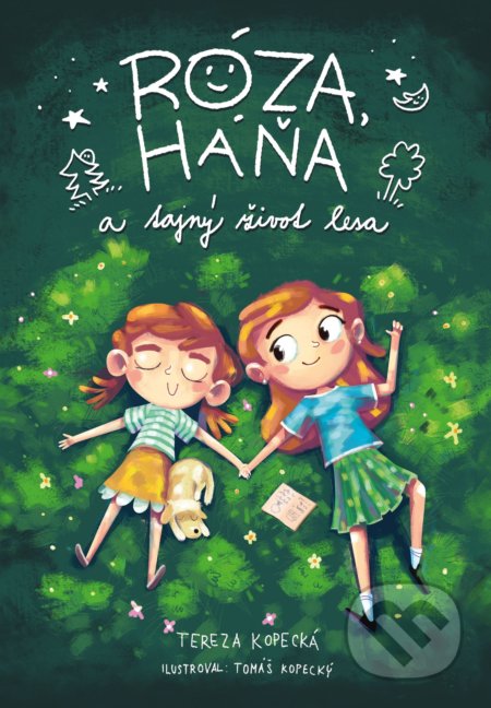Kniha: Róza, Háňa a tajný život lesa (Tereza Kopecká). CPRESS, 2020 Kniha: Róza, Háňa a tajný život lesa (Tereza Kopecká). CPRESS, 2020