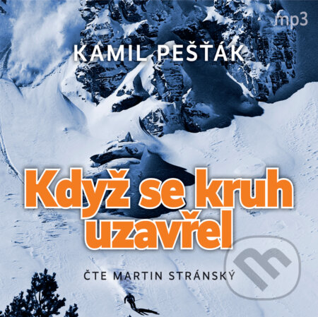 Audiokniha: Když se kruh uzavřel (Kamil Pešťák). Tebenas, 2020 Audiokniha: Když se kruh uzavřel (Kamil Pešťák). Tebenas, 2020