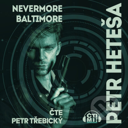 Audiokniha: Nevermore Baltimore (Petr Heteša). Čti mi!, 2020 Audiokniha: Nevermore Baltimore (Petr Heteša). Čti mi!, 2020