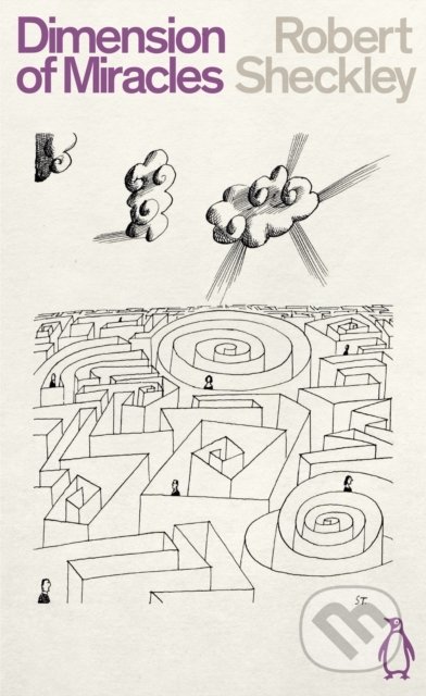 Kniha: Dimension of Miracles (Robert Sheckley). Penguin Books, 2020 Kniha: Dimension of Miracles (Robert Sheckley). Penguin Books, 2020