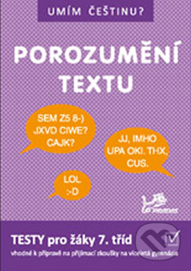 Umím češtinu? - Porozumění textu 7 - Hana Mikulenková, Jiří Jurečka, Jana Čermáková, Prodos, 2020