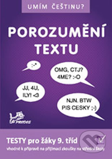 Kniha: Umím češtinu? - Porozumění textu 9 (Hana Mikulenková, Jana Čermáková a Jiří Jurečka). Prodos, 2020 Kniha: Umím češtinu? - Porozumění textu 9 (Hana Mikulenková, Jana Čermáková a Jiří Jurečka). Prodos, 2020