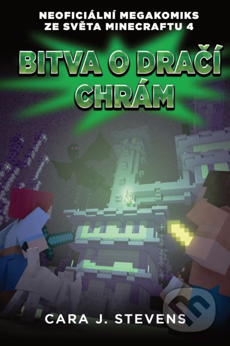 Kniha: Bitva o dračí chrám (Cara J. Stevens). Computer Press, 2020 Kniha: Bitva o dračí chrám (Cara J. Stevens). Computer Press, 2020