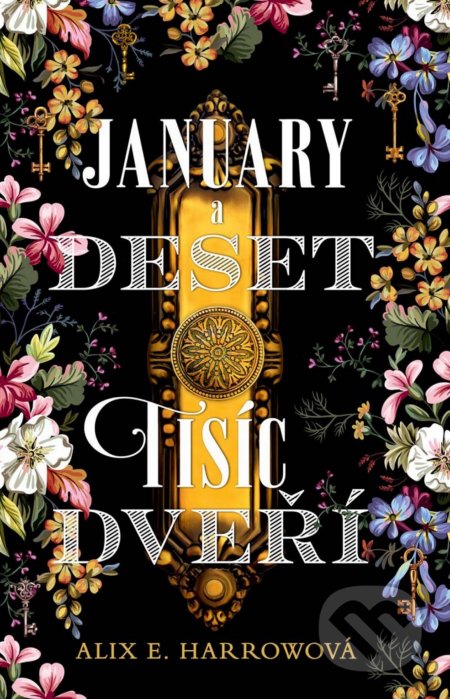 Kniha: January a Deset tisíc dveří (Alix E. Harrow). CooBoo CZ, 2020 Kniha: January a Deset tisíc dveří (Alix E. Harrow). CooBoo CZ, 2020
