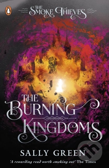 Kniha: The Burning Kingdoms (Sally Green). Penguin Books, 2020 Kniha: The Burning Kingdoms (Sally Green). Penguin Books, 2020