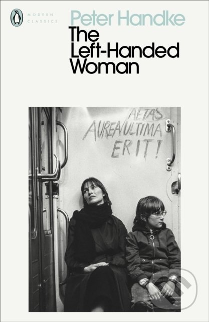 Kniha: The Left-Handed Woman (Peter Handke). Penguin Books, 2020 Kniha: The Left-Handed Woman (Peter Handke). Penguin Books, 2020