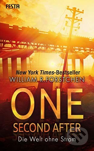 Kniha: One Second After (William R. Forstchen). Festa Verlag, 2019 Kniha: One Second After (William R. Forstchen). Festa Verlag, 2019