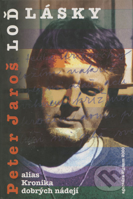 Kniha: Loď lásky (Peter Jaroš). Agentúra Signum, 2000 Kniha: Loď lásky (Peter Jaroš). Agentúra Signum, 2000
