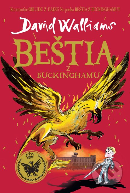 Kniha: Beštia z Buckinghamu (David Walliams). Slovart, 2021 Kniha: Beštia z Buckinghamu (David Walliams). Slovart, 2021