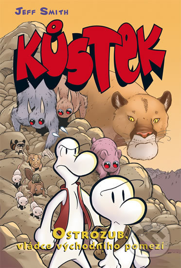 Kniha: Kůstek 5: Ostrozub, vládce východního pomezí (Jeff Smith). Crew, 2020 Kniha: Kůstek 5: Ostrozub, vládce východního pomezí (Jeff Smith). Crew, 2020