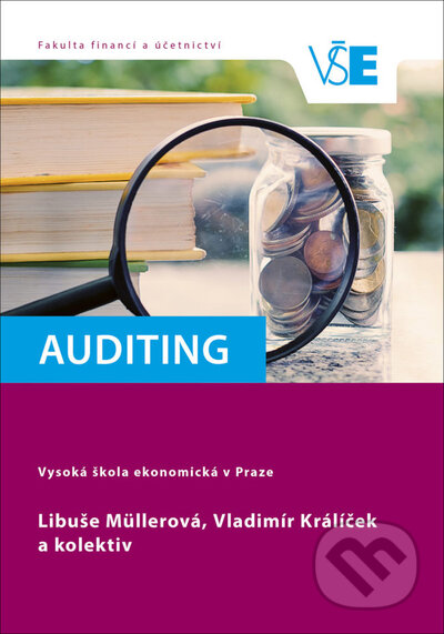 Kniha: Auditing (Libuše Müllerová a Vladimír Králíček). Oeconomica, 2020 Kniha: Auditing (Libuše Müllerová a Vladimír Králíček). Oeconomica, 2020