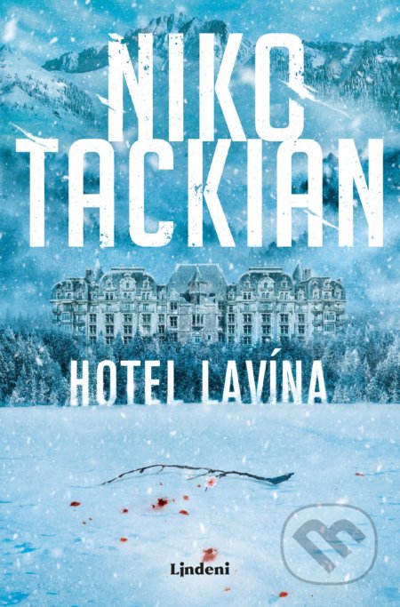 Kniha: Hotel Lavína (Niko Tackian). Lindeni, 2020 Kniha: Hotel Lavína (Niko Tackian). Lindeni, 2020