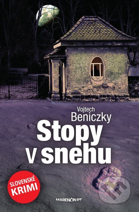 Kniha: Stopy v snehu (Vojtech Beniczky). Marenčin PT, 2020 Kniha: Stopy v snehu (Vojtech Beniczky). Marenčin PT, 2020