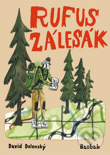 Kniha: Rufus zálesák (David Dolenský). Baobab, 2020 Kniha: Rufus zálesák (David Dolenský). Baobab, 2020
