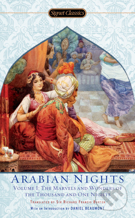 Kniha: The Arabian Nights - Volume I (Signet). Signet, 2015 Kniha: The Arabian Nights - Volume I (Signet). Signet, 2015